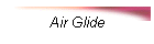 Air Glide